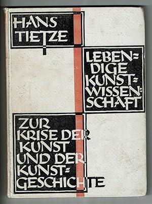 Lebendige Kunst-Wissenschaft: Zur Krise der Kunst und der Kunstgeschichte.