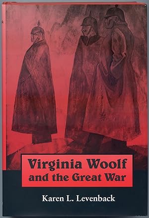 Immagine del venditore per Virginia Woolf and the Great War venduto da Between the Covers-Rare Books, Inc. ABAA