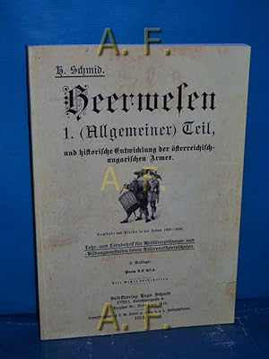 Seller image for Heerwesen 1. (Allgemeiner) Teil, und historische Entwicklung der sterreichisch-ungarischen Armee. for sale by Antiquarische Fundgrube e.U.