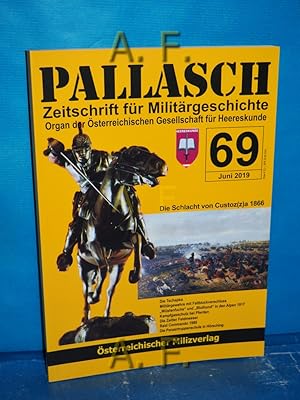 Imagen del vendedor de Pallasch 69 (Juni 2019) - Zeitschrift fr Militrgeschichte - Die Schlacht von Custozza 1866. Organ der sterreichischen Gesellschaft fr Herreskunde. a la venta por Antiquarische Fundgrube e.U.