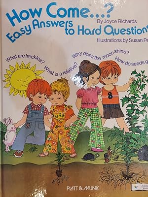 Seller image for How Come ? Easy Answers to Hard Questions for sale by The Book House, Inc.  - St. Louis