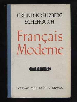 Français moderne : Unterrichtswerk für höhere Schulen mit Französisch als erster Fremdsprache. Te...