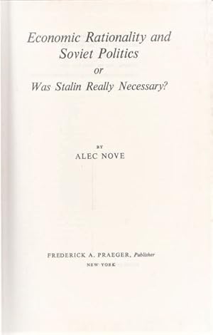 Economic Rationality and Soviet Politics: Or Was Stalin Really Necessary?