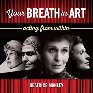 Seller image for Your Breath in Art : Acting from Within for sale by GreatBookPrices