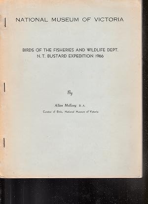 Seller image for NATIONAL MUSEUM OF VICTORIA. Birds of the Fisheries and Wildlife Dept. NT Bustard Expedition 1966 for sale by BOOK NOW