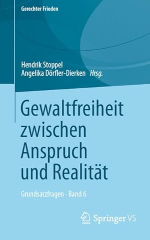 Seller image for Gewaltfreiheit zwischen Anspruch und Realitt : Grundsatzfragen  Band 6 for sale by AHA-BUCH GmbH