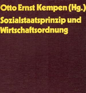 Sozialstaatsprinzip und Wirtschaftsordnung. ( Reihe Politik und Gesellschaft)