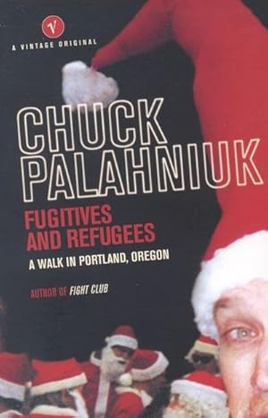 Seller image for Fugitives and Refugees : A Walk in Portland, Oregon for sale by AHA-BUCH GmbH
