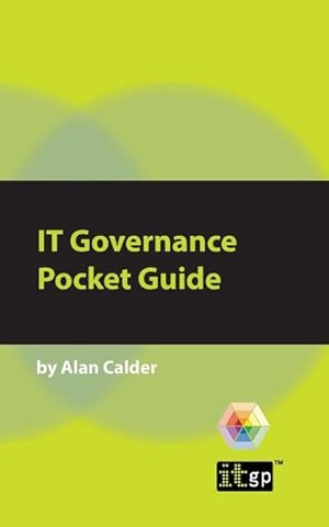 Bild des Verkufers fr IT Governance : A Pocket Guide zum Verkauf von AHA-BUCH GmbH