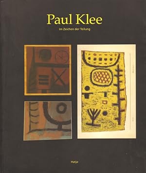 Bild des Verkufers fr Paul Klee - Im Zeichen der Teilung Die Geschichte zerschnittener Kunst Paul Klees 1883-1940. Mit vollstndiger Dokumentation -Wolfgang Kersten und Osamu Okuda zum Verkauf von Leipziger Antiquariat