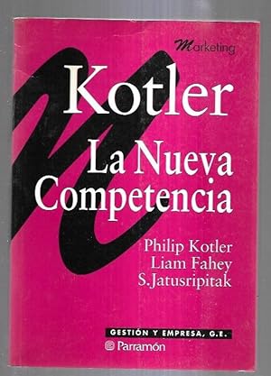 Bild des Verkufers fr KOTLER. LA NUEVA COMPETENCIA zum Verkauf von Desvn del Libro / Desvan del Libro, SL