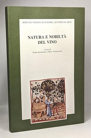 Natura e nobiltà del vino. Atti della Giornata di studio (Venezia 18 novembre 1995)