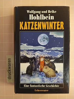 Katzenwinter. Eine fantastische Geschichte.