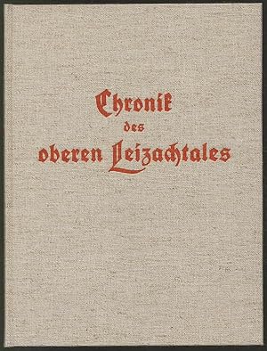 Seller image for Chronik des oberen Leizachtales. Nachdruck der Ausgabe Elbach, 1928. for sale by Rainer Kurz - Antiquariat in Oberaudorf