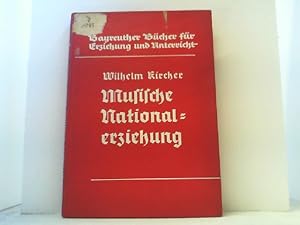 Musische Nationalerziehungerziehung unter besonderer Berücksichtigung der weniggegliederten Schul...