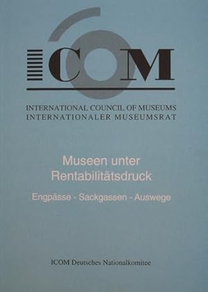 Imagen del vendedor de Museen unter Rentabilittsdruck. Engpsse. Sackgassen. Auswege. a la venta por Antiquariat Bernd Preler