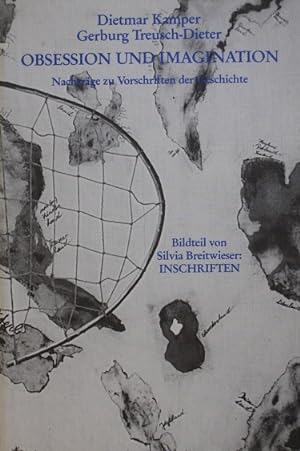 Bild des Verkufers fr Obsession und Imagination. Bildteil von Silvia Breitwieser: Inschriften. zum Verkauf von Antiquariat Bernd Preler