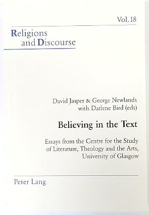 Seller image for Believing in the Text: Essays from the Centre for the Study of Literature, Theology and the Arts, University of Glasgow (Religions and Discourse, Vol.18) for sale by PsychoBabel & Skoob Books