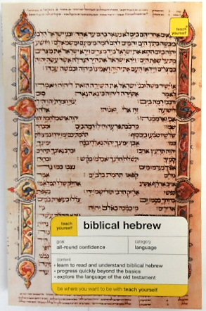 Bild des Verkufers fr Teach Yourself Biblical Hebrew New Edition (Teach Yourself Complete Courses) zum Verkauf von PsychoBabel & Skoob Books