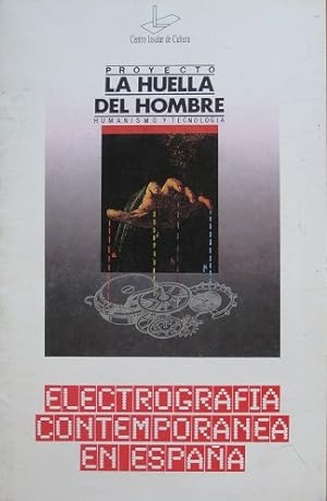 Imagen del vendedor de Electrografia Contemporanea en Espana. La Huella del Hombre. a la venta por Antiquariat Bernd Preler