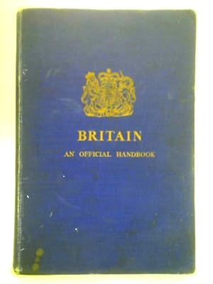 Seller image for Britain: An Official Handbook for sale by World of Rare Books