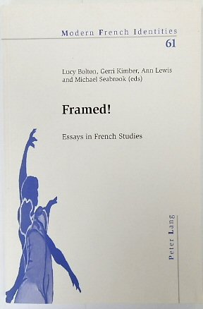 Seller image for Framed! Essays in French Studies (Modern French Identities, Vol.61) for sale by PsychoBabel & Skoob Books