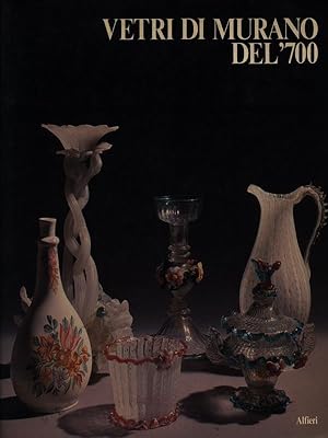 Bild des Verkufers fr Vetri di Murano del '700 zum Verkauf von Librodifaccia