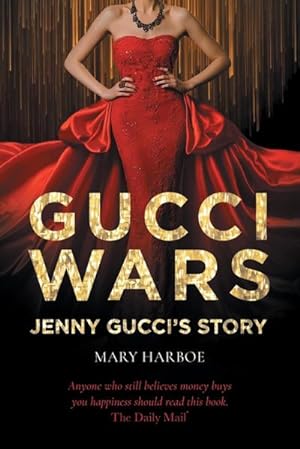 Bild des Verkufers fr Gucci Wars - Jenny Gucci's Story zum Verkauf von AHA-BUCH GmbH