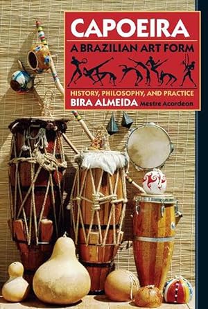 Seller image for Capoeira: A Brazilian Art Form (Paperback) for sale by Grand Eagle Retail