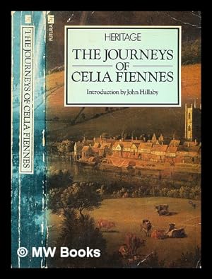 Immagine del venditore per The journeys of Celia Fiennes / introduction by John Hillaby venduto da MW Books