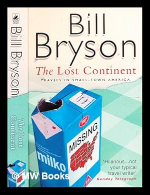 Seller image for The lost continent : travels in small town America / Bill Bryson for sale by MW Books
