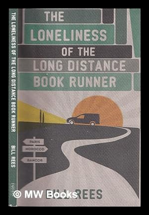 Seller image for The loneliness of the long distance book runner / Bill Rees for sale by MW Books