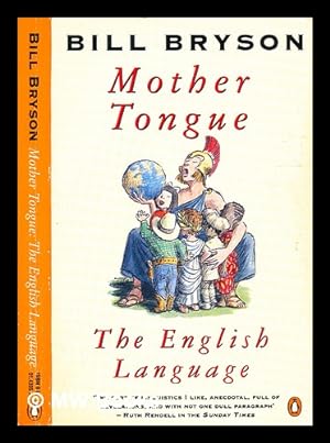 Imagen del vendedor de Mother tongue: the English language / Bill Bryson a la venta por MW Books