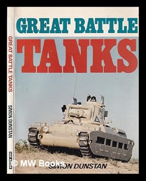 Seller image for Great battle tanks / [by Simon Dunstan] for sale by MW Books