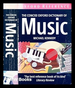 Immagine del venditore per The concise Oxford dictionary of music : based on the original publication by Percy Scholes / by Michael Kennedy venduto da MW Books