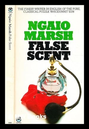 Seller image for False scent / [by] Ngaio Marsh for sale by MW Books