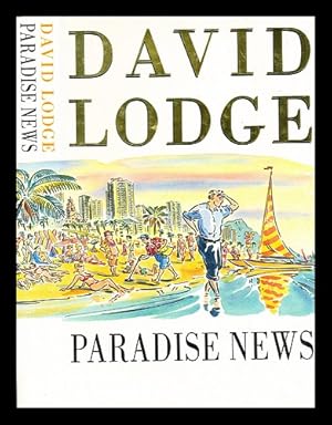 Image du vendeur pour Paradise news / David Lodge mis en vente par MW Books