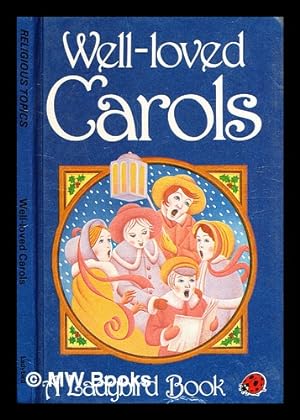 Bild des Verkufers fr Well loved carols / chosen by Audrey Daly ; illustrated by Peter Church zum Verkauf von MW Books