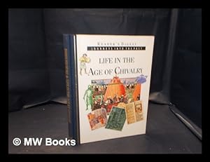 Bild des Verkufers fr Life in the age of chivalry / [sole author, Nick Yapp] zum Verkauf von MW Books