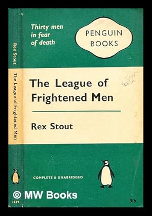 Bild des Verkufers fr The league of frightened men / Rex Stout zum Verkauf von MW Books