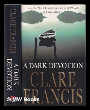 Seller image for A dark devotion / Clare Francis for sale by MW Books