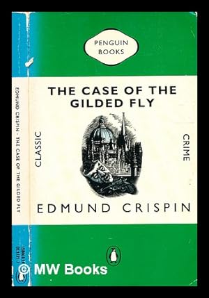 Imagen del vendedor de The case of the gilded fly / by Edmund Crispin a la venta por MW Books