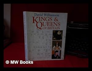 Immagine del venditore per Kings and queens of Britain / David Williamson venduto da MW Books