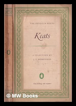 Seller image for John Keats: a selection of his poetry / edited and with an introduction by J.E. Morpurgo for sale by MW Books