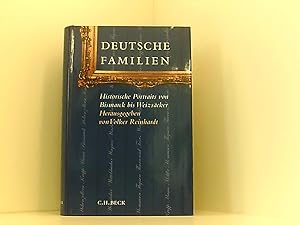 Immagine del venditore per Deutsche Familien: Historische Portraits von Bismarck bis Weizscker venduto da Book Broker