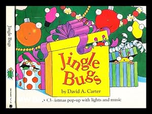 Imagen del vendedor de Jingle bugs: a Christmas pop-up with lights and music / by David A. Carter a la venta por MW Books