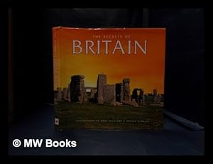 Image du vendeur pour The secrets of Britain / photographs by Andy Williams & Dennis Hardley; text by Tamsin Pickeral mis en vente par MW Books