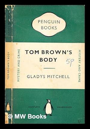 Immagine del venditore per Tom Brown's body / Gladys Mitchell venduto da MW Books