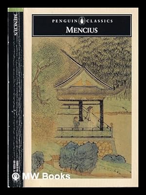 Immagine del venditore per Mencius / translated [from the Chinese] with an introduction by D.C. Lau venduto da MW Books