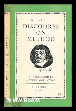 Image du vendeur pour Discourse on method and other writings / translated [from the French] with an introduction by Arthur Wollaston ; by Rene Descartes mis en vente par MW Books